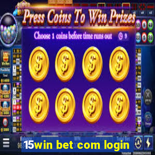 15win bet com login